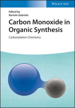 Читать Carbon Monoxide in Organic Synthesis - Группа авторов