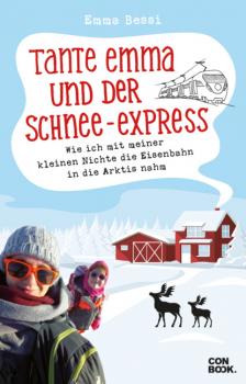 Читать Tante Emma und der Schnee-Express - Emma Bessi