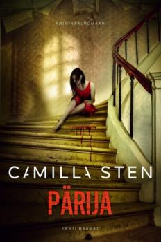 Читать Pärija - Camilla Sten