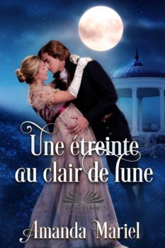 Читать Une Étreinte Au Clair De Lune - Amanda Mariel