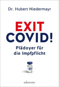 Читать Exit Covid! - Hubert Niedermayr