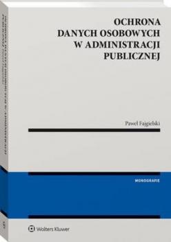 Читать Ochrona danych osobowych w administracji publicznej - Paweł Fajgielski