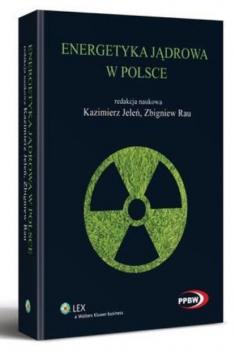 Читать Energetyka jądrowa w Polsce - Zbigniew Rau