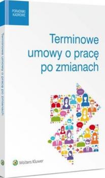 Читать Terminowe umowy o pracę po zmianach - Barbara Tomaszewska