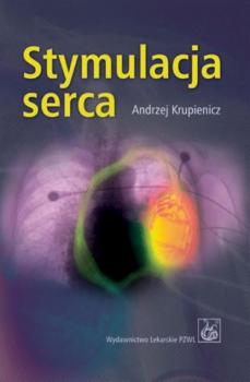 Читать Stymulacja serca - Andrzej Krupienicz