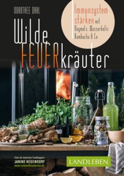 Читать Wilde Feuerkräuter - Dorothee Dahl