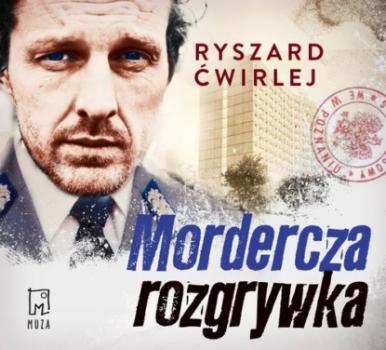 Читать Mordercza rozgrywka - Ryszard Ćwirlej