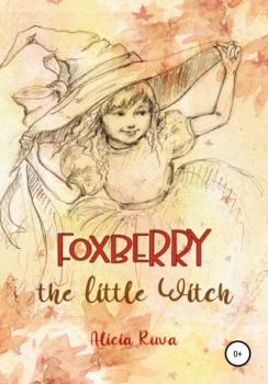 Читать Foxberry the Little Witch - Alicia Ruva