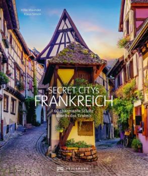 Читать Secret Citys Frankreich - Britta Mentzel