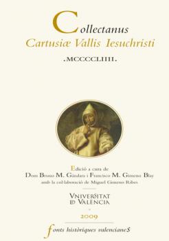 Читать Collectanus Cartusiae Vallis Iesuchristi MCCCCLIIII - Autores Varios