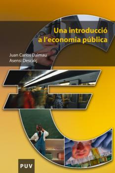 Читать Una introducció a l'economia pública - Juan Carlos Dalmau Lliso