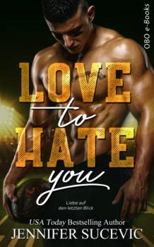 Читать Love to Hate you - Jennifer Sucevic