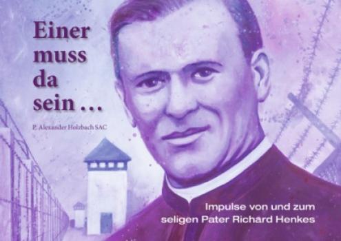 Читать Einer muss da sein … - Pater Alexander Holzbach SAC