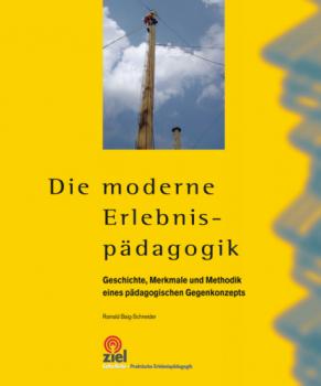 Читать Die moderne Erlebnispädagogik - Rainald Baig-Schneider