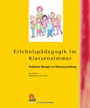 Читать Erlebnispädagogik im Klassenzimmer - Klaus Minkner