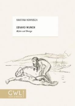 Читать Edvard Munch – Alpha und Omega - Martina Nommsen