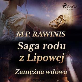 Читать Saga rodu z Lipowej 35: Zamężna wdowa - Marian Piotr Rawinis