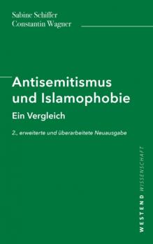 Читать Antisemitismus und Islamophobie - Sabine Schiffer