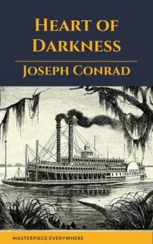 Читать Heart of Darkness: A Joseph Conrad Trilogy - Joseph Conrad