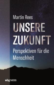 Читать Unsere Zukunft - Martin  Rees
