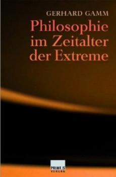 Читать Philosophie im Zeitalter der Extreme - Gerhard Gamm