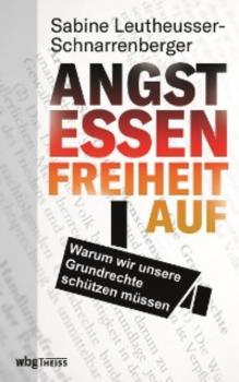 Читать Angst essen Freiheit auf - Sabine Leutheusser-Schnarrenberger