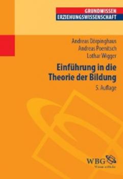 Читать Einführung in die Theorie der Bildung - Andreas Dörpinghaus