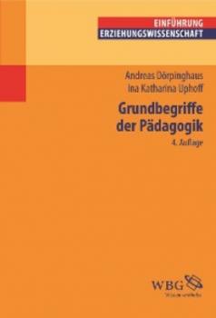 Читать Grundbegriffe der Pädagogik - Andreas Dörpinghaus