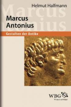 Читать Marcus Antonius - Helmut Halfmann