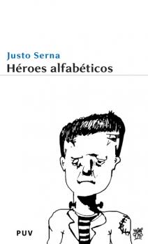 Читать Héroes alfabéticos - Justo Serna