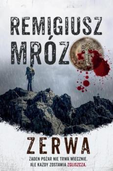 Читать Zerwa - Remigiusz Mróz