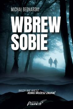 Читать Wbrew sobie - Michał Bednarski