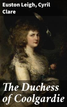Читать The Duchess of Coolgardie - Euston Leigh