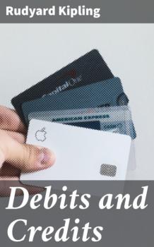 Читать Debits and Credits - Редьярд Джозеф Киплинг