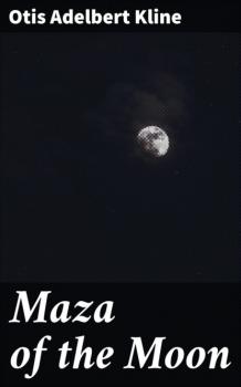 Читать Maza of the Moon - Otis Adelbert Kline