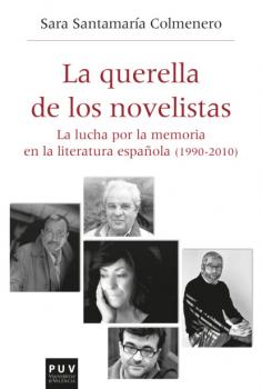 Читать La querella de los novelistas - Sara Santamaría Colmenero