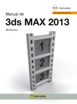 Читать Manual de 3DS Max 2013 - MEDIAactive