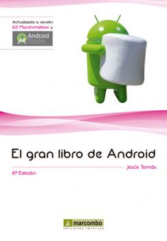 Читать El gran libro de Android - Jesus Tomás Gironés