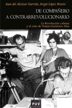 Читать De compañero a contrarrevolucionario - Joan del Alcàzar Garrido