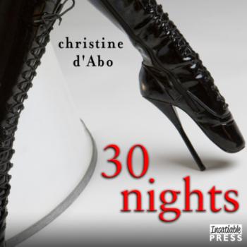 Читать 30 Nights - The 30 Series, Book 2 (Unabridged) - Christine d'Abo