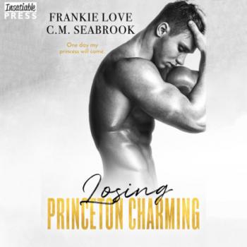 Читать Losing Princeton Charming - The Princeton Charming Series, Book 3 (Unabridged) - Frankie Love