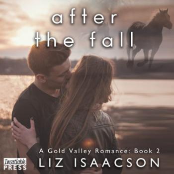 Читать After the Fall - Gold Valley Romance, Book 2 (Unabridged) - Liz Isaacson