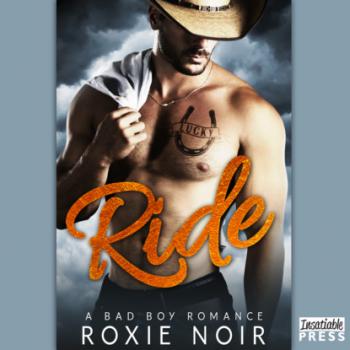 Читать Ride - A Bad Boy Romance (Unabridged) - Roxie Noir