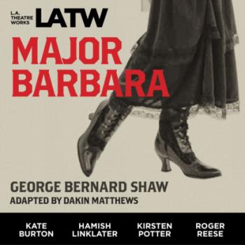 Читать Major Barbara - GEORGE BERNARD SHAW