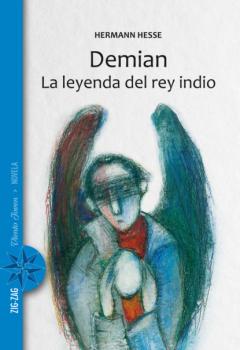 Читать Demian / La leyenda del rey indio - Herman  Hesse