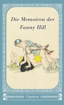 Читать Die Memoiren der Fanny Hill - Anonym
