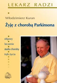 Читать Żyję z chorobą Parkinsona - Włodzimierz Kuran