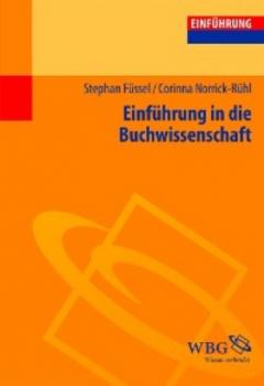 Читать Einführung in die Buchwissenschaft - Stephan  Fussel