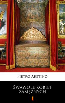 Читать Swawole kobiet zamężnych - Pietro Aretino