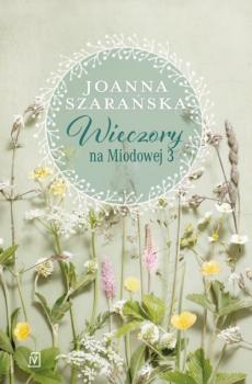 Читать Wieczory na Miodowej 3 - Joanna Szarańska